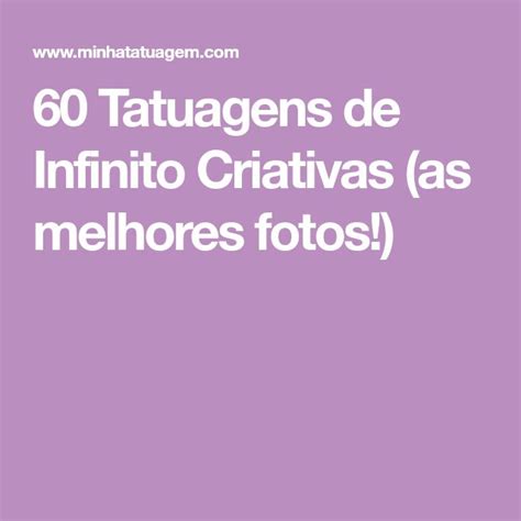 The Text Reads Tatuques De Infinito Criavas As Melhores Fotos