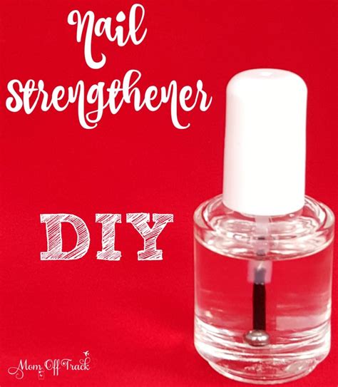 DIY Nail Strengthener - Mom Off Track