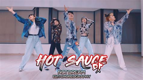 Nct Dream Hot Sauce Elti Choreography Youtube