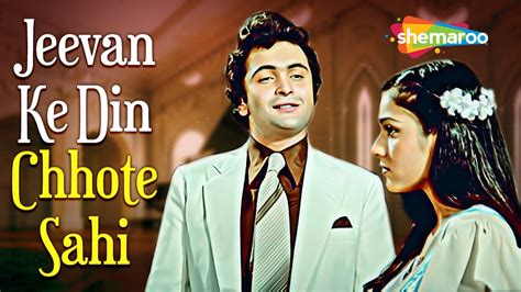 Jeevan Ke Din Chhote Sahi Rishi Kapoor Tina Munim Kishore Kumar