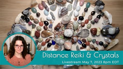 Community Distance Reiki Crystals Sun May Pm Edt Youtube