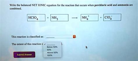 Write The Balanced Net Ionic Equation For The Reaction That Occurs When Perchloric Acid And