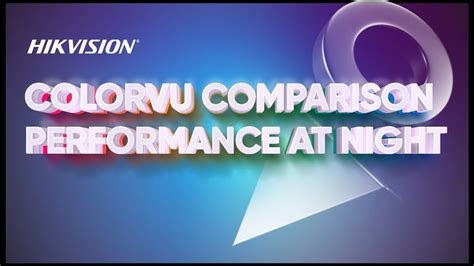 Hikvision ColorVu Comparison Performance at Night - YouTube