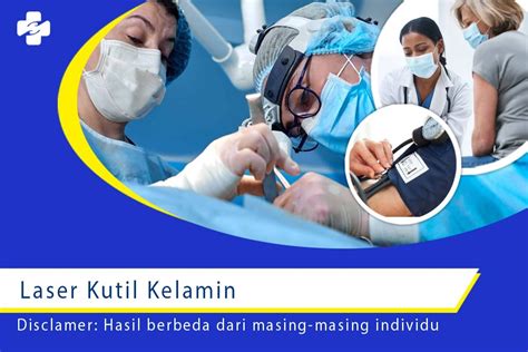 Keunggulan Laser Kutil Kelamin Pasti Aman Klinik Utama Sentosa