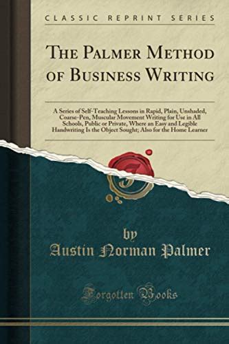 The Palmer Method Of Business Writing Classic Reprint Palmer Austin Norman 9781397681539