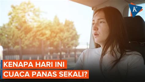 Nonton Video Kenapa Akhir Akhir Ini Panas Terbaru Vidio