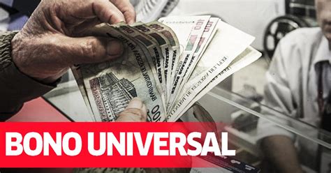 Bono Familiar Universal Hoy Inicia Pago De Los 760 Soles En Modalidad