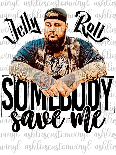 Jelly Roll Save Me PNG – Ashlie’s Custom Vinyl & More