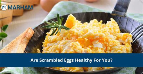 Are Scrambled Eggs Healthy For You? | Marham