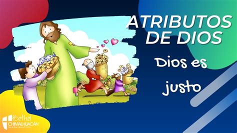 Atributo 6 | Dios es justo explicación para niños - YouTube