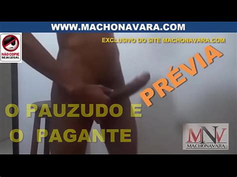 O PAUZUDO E O PAGANTE PREVIA XVIDEOS