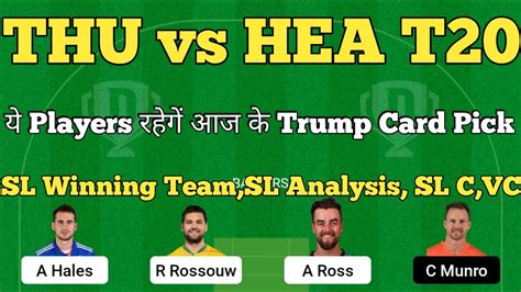 Thu Vs Hea Dream11 Prediction Thu Vs Hea Big Bash League 2022