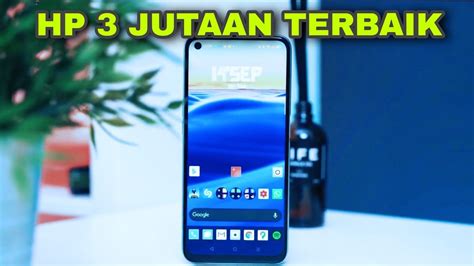 Rekomendasi Hp Jutaan Terbaik September Youtube