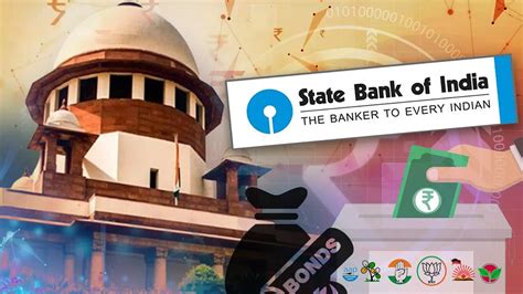 Supreme Court On Sbi Electoral Bond Case चुनावी बॉन्ड मामले में बढ़ीं