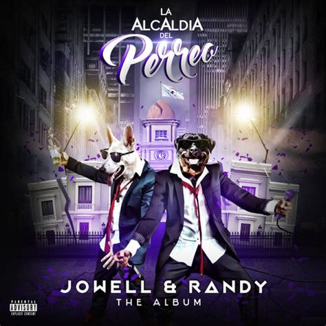 Jowell Randy La Alcaldia Del Perreo Letras Y Canciones