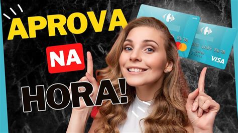 APROVA NA HORA Cartão de Crédito Carrefour SEM ANUIDADE YouTube