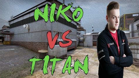 CSGO POV Mouz NiKo Vs Titan 24 21 Cache ESL ESEA Pro League Season