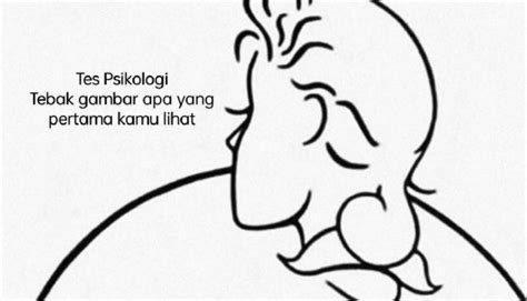 tes psikologi tentukan gambar   pertama  dilihat bisa