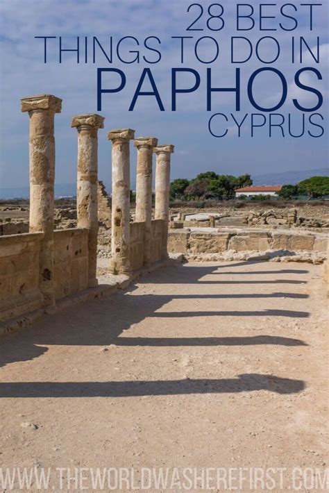 28 Best Things To Do In Paphos Cyprus Paphos Visit Cyprus Cyprus