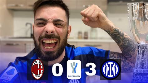 CAMPIONIIII MILAN 0 3 INTER LIVE REACTION TIFOSO INTERISTA YouTube