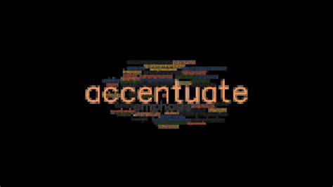 ACCENTUATE: Synonyms and Related Words. What is Another Word for ...