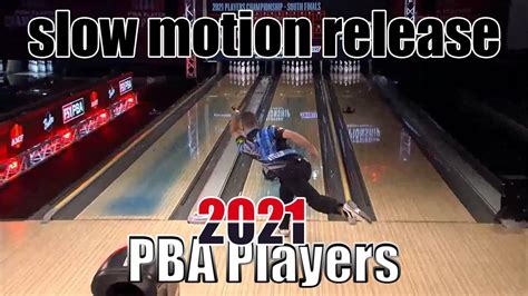 2021 Pba Players South Game Slow Motion Release Pba Bowling Youtube