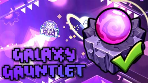 Best Gauntlet Ever Galaxy Gauntlet Completed Gd 22 Youtube