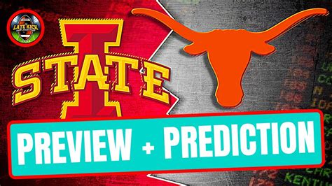 Iowa State Vs Texas Preview Prediction Late Kick Cut Youtube