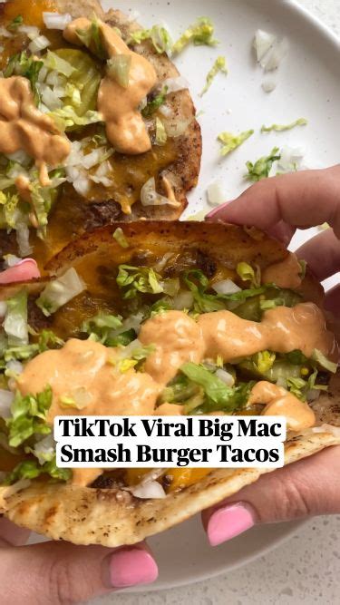 Tiktok Viral Big Mac Smash Burger Tacos Recipe Healthy Recipes