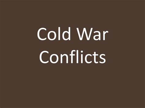 Cold war conflicts | PPT