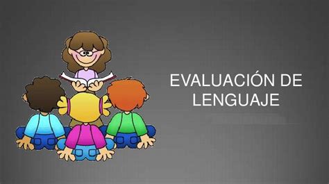 Manual Para Evaluaci N De La Comunicaci N Y Del Lenguaje Ecol