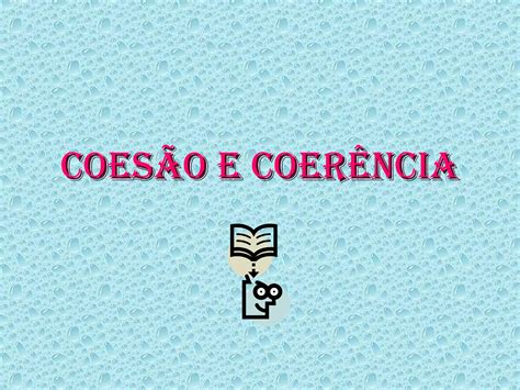 Coes O E Coerencia Ppt