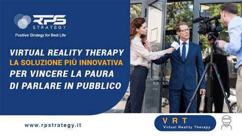 Vrt La Terapia Pi Innovativa Per Superare La Paura Di Parlare In Pubblico