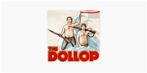 ‎The Dollop with Dave Anthony and Gareth Reynolds on Apple Podcasts