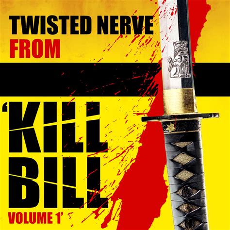 ‎Twisted Nerve (From "Kill Bill, Vol. 1") [Cover Version] - Single by ...