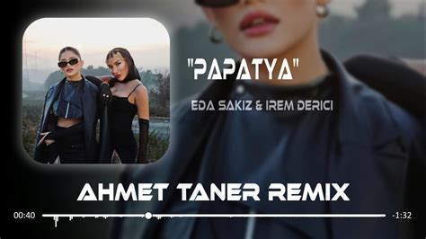 Eda Sakız And İrem Derici Papatya Ahmet Taner Remix Papatya