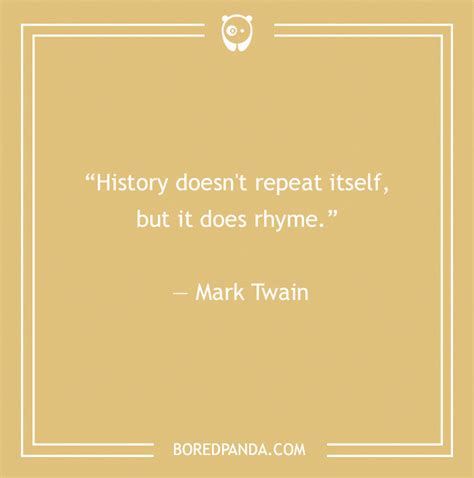 134 History Quotes That Are Perfect For When You Are Living Through