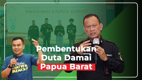 Bnpt Gelar Pembentukan Duta Damai Dunia Maya Provinsi Papua Barat Youtube