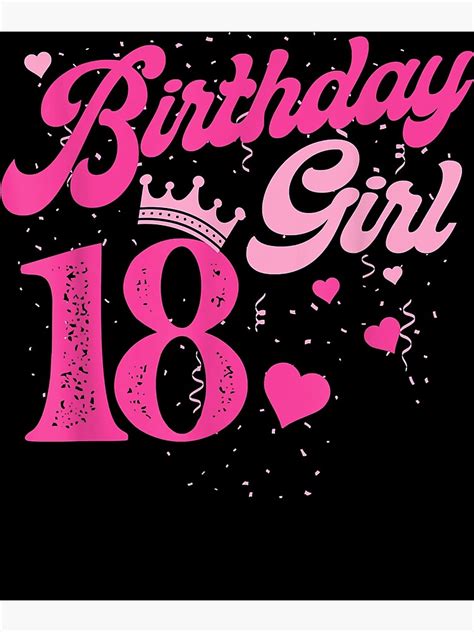 18th Birthday Girl Crown 18 Years Old Bday T Shirt Poster For Sale By Horstfstesa Redbubble