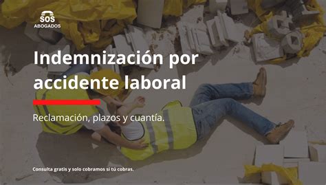 Sos Abogados Indemnización Por Accidente Laboral