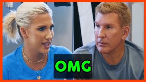 Surprising Update Todd Chrisley Shocked By Savannah S Most Recent