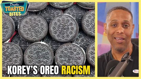 KOREY S OREO RACISM Double Toasted Bites YouTube