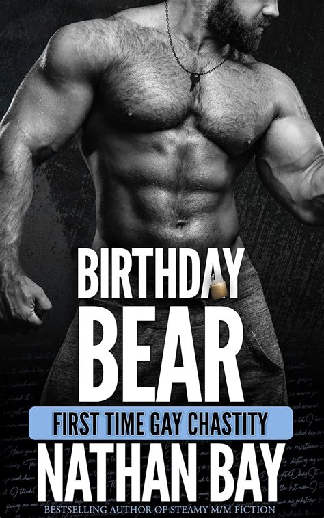 Amazon Birthday Bear First Time Gay Chastity Mm Romance Gay Chastity Stories Ebook