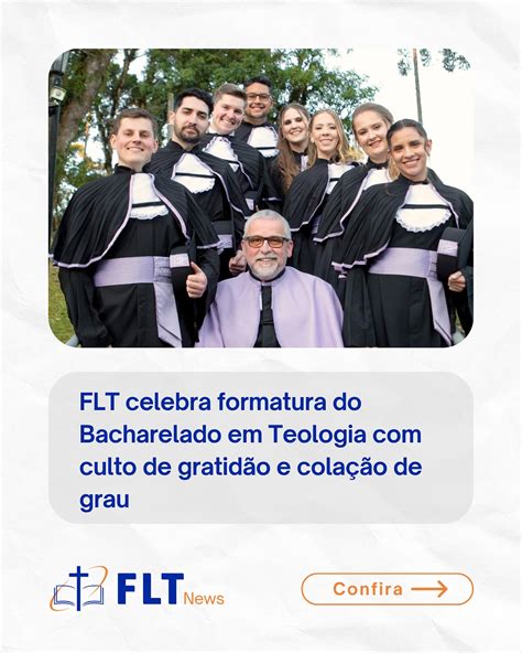 Faculdade Luterana De Teologia - Flt - Faculdade Luterana de Teologia | 🎓 “Até aqui nos ajudou o Senhor ...