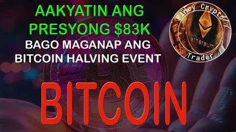 Aakyatin Ni Bitcoin Ang Presyong K Bago Maganap Ang Bitcoin Halving