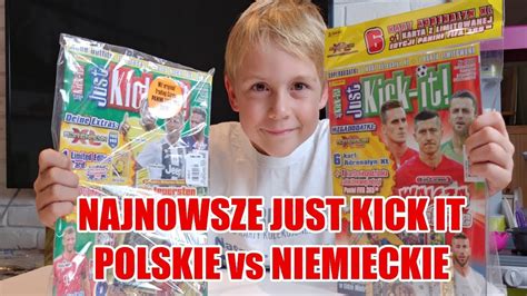 Najnowsze Just Kick It Polskie Wydanie Niemieckie Youtube