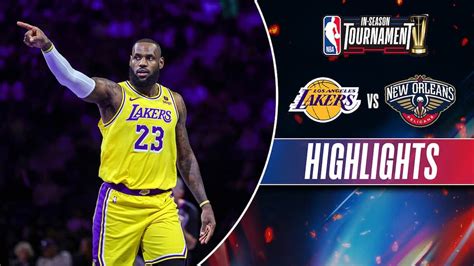 Watch Los Angeles Lakers Vs New Orleans Pelicans Highlights Video