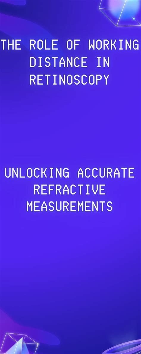 “The Role of Working Distance in Retinoscopy: Unlocking Accurate ...