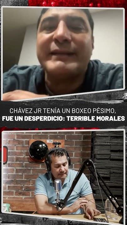 Chávez Jr Tenía Un Boxeo Pésimo Fue Un Desperdicio Terrible Morales