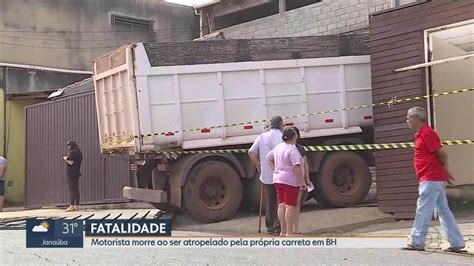 Homem Morre Ap S Ser Atropelado Pela Pr Pria Carreta Em Belo Horizonte